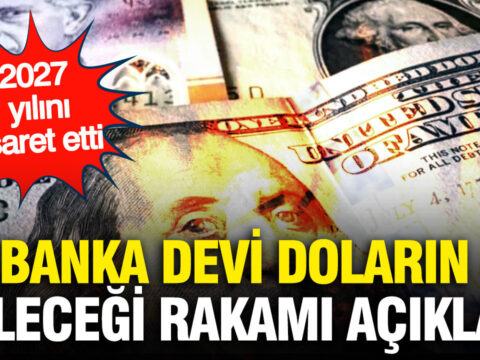 Danse bank 2027 yilinda dolarin gelecegi rakami acikladi DaMUQcE6